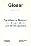 Cumpara ieftin Glosar German-Roman Sprachkurs Deutsch 1 2 3, George Pacurar &amp; Gerhard Killer, Tehnica 1994, Curs Limba Germana