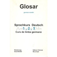 Glosar German-Roman. Sprachkurs Deutsch 1, 2, 3. Curs De Limba G