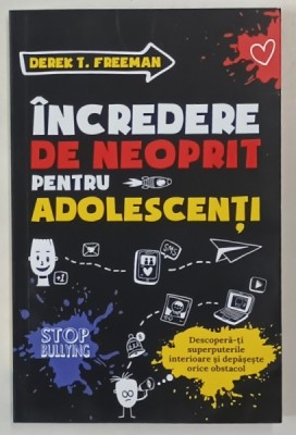INCREDERE DE NEOPRIT PENTRU ADOLESCENTI de DEREK T. FREEMAN , 2024 foto