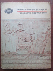 Faraonul Kheops si vrajitorii. Povestirile Egiptului Antic foto