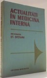 ACTUALITATI IN MEDICINA INTERNA de ST. SUTEANU , 1988