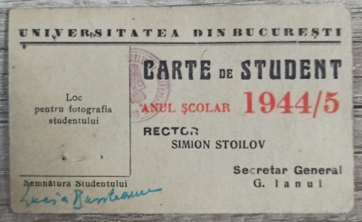 Carte de student Universitatea Bucuresti 1944-45 foto