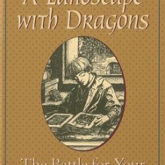 A Landscape with Dragons: The Battle for Your Child's Mind