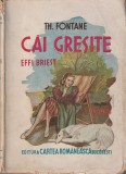 TH. FONTANE - CAI GRESITE ( 1943 )