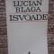 Isvoade - Lucian Blaga