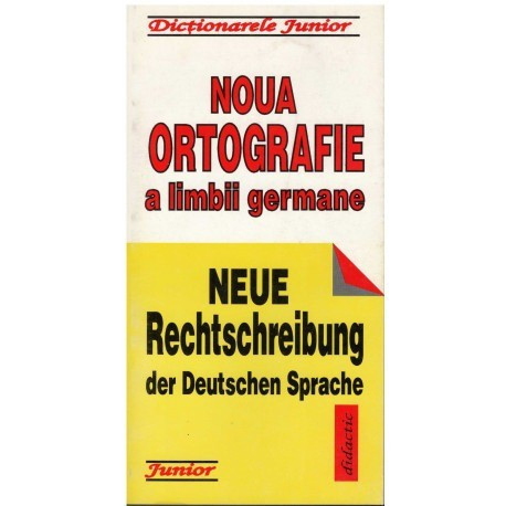 - Noua ortografie a limbii germane - Neue Rechtschreibung der Deutschen Sprache - 123842