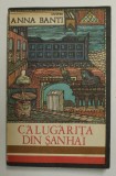 ARTEMISIA / CALUGARITA DIN SANHAI de ANNA BANTI , 1972