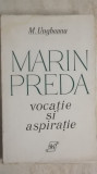 M. Ungheanu - Marin Preda, vocatie si aspiratie, 1973, Eminescu