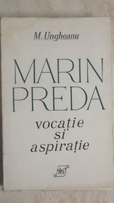 M. Ungheanu - Marin Preda, vocatie si aspiratie, 1973 foto