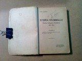 ISTORIA RAZBOIULUI pentru INTREGIREA ROMANIEI 1916-1919-Vol. I - Const Kiritescu, Humanitas