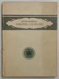 DRUMUL CU PLOPI de CEZAR PETRESCU , EDITIA I , 1924 *COTOR UZAT