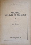 ANUARUL ARHIVEI DE FOLKLOR VOL. VII -PUBLICAT DE ION MUSLEA-237280