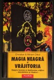 Rara MAGIA NEAGRA si VRAJITORIA Facerea si Desfacerea Vrajilor Blesteme Descantece si Ritualuri Deochi &ndash; Dikol 351 pag CARTE de VRAJI 2005 Polirom