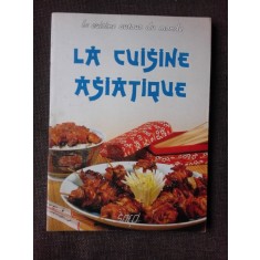 LA CUISINE ASIATIQUE (TEXT IN LIMBA FRANCEZA)