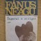 Fanus Neagu - Trilogia &quot;Tara hotilor de cai&quot; (Ingerul a strigat. Frumosii nebuni ai marilor orase. Scaunul singuratatii)