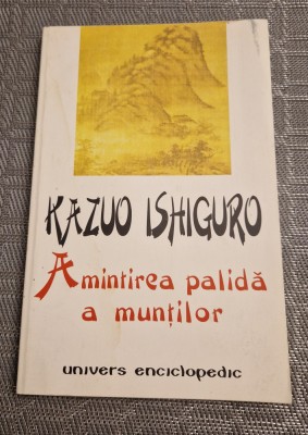 Amintirea palida a muntilor Kazuo Ishiguro foto