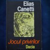 Jocul Privirilor - Elias Canetti - Roman Beletristica