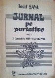 JURNAL PE PORTATIVE VOL.1 31 OCTOMBRIE 1989 - 1 APRILIE 1990-IOSIF SAVA