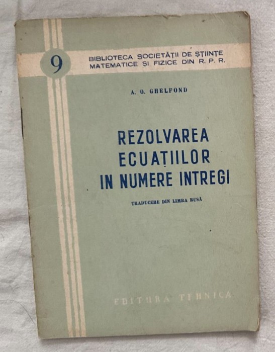 A. O. Ghelfond - Rezolvarea ecuatiilor in numere intregi