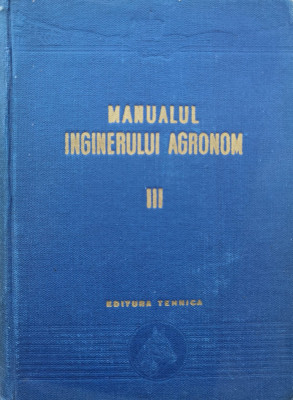 Manualul Inginerului Agronom Vol. Iii Zootehnia - Necunoscut ,556279 foto