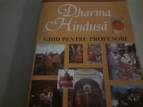 EXPLICAND DHARMA HINDUSA , GHID PENTRU PROFESORI-NAWALK PRIMJA, TR. GEORGE ANCA