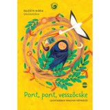 Pont, pont, vesszőcske - Legkisebbek magyar n&eacute;pmes&eacute;i - Bajz&aacute;th M&aacute;ria