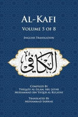 Al-Kafi, Volume 5 of 8: English Translation foto