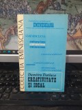 Dumitru Tiutiuca, Creativitate și ideal, colecția Eminesciana nr. 36, editura Junimea, iași 1984, 057