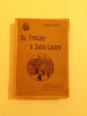 Du Trottoir a Saint-Lazare de Armand Villette Ed. Librairie Universelle 1907 foto