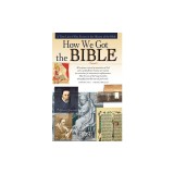 How We Got the Bible Pamphlet: A Time Line of Key Events in the History of the Bible