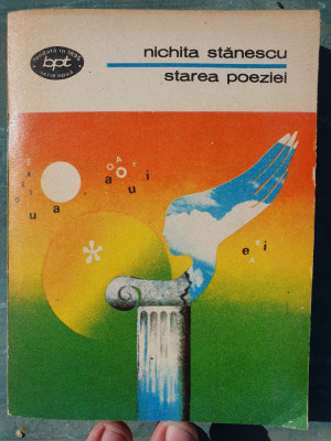 Starea poeziei, Nichita Stanescu, 1975 editura Minerva 420 pagini foto