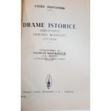 Vasile Alecsandri - Drame istorice (Editia: 1937)