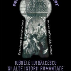 Iubitele lui Balcescu si alte istorii romantate ale pasoptistilor | Dan-Silviu Boerescu