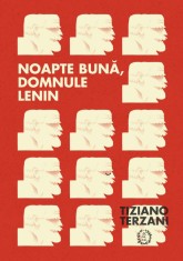 Noapte buna, domnule Lenin - Tiziano Terzani - Seneca Lucius Annaeus