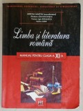 LIMBA SI LITERATURA ROMANA , MANUAL PENTRU CLASA A XI -A de MIRCEA MARTIN ...RODICA ZANE , ANII '2000