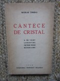 CANTECE DE CRISTAL - -Nicolae Timiras