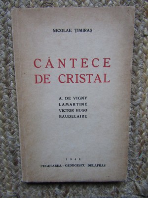 CANTECE DE CRISTAL - -Nicolae Timiras foto