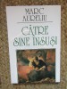 Catre sine insusi - Marc Aureliu (1999) Vestala, Filosofie, 159 pagini, Editie Necartonata, Stare Foarte Buna
