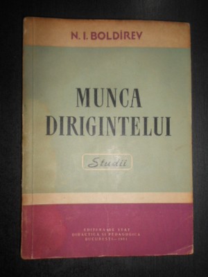 N. I. Boldirev - Munca dirigintelui foto