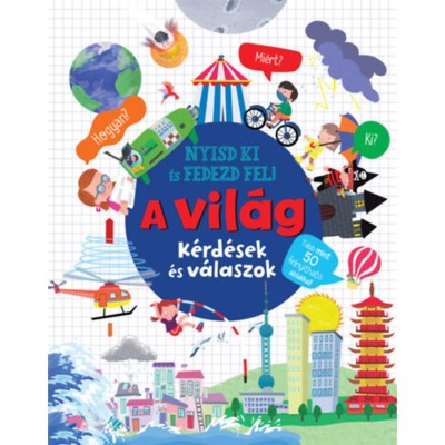 Nyisd ki &amp;eacute;s fedezd fel - A vil&amp;aacute;g foto