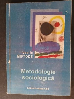 Metodologie sociologica- Vasile Miftode foto