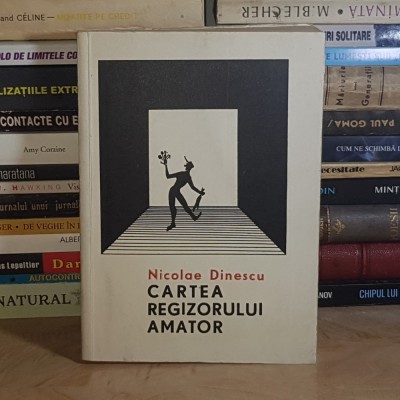 NICOLAE DINESCU - CARTEA REGIZORULUI AMATOR , 1968 * foto
