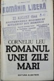 Corneliu Leu- ROMANUL UNEI ZILE MARI 1984