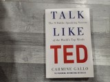 Talk like Ted.The 9 public speaking secrets of the world&#039;s top minds de Carmine Gallo