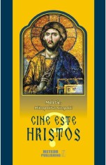 CINE ESTE HRISTOS - MELETIE MITROPOLITUL NICOPOLEI foto
