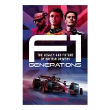 F1 Generations - The Legacy and Future of British Drivers