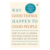 Why Good Things Happen to Good People
