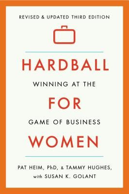 Hardball for Women: Winning at the Game of Business: Third Edition foto
