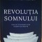 Revoluția somnului