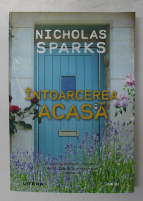 INTOARCEREA ACASA , roman de NICHOLAS SPARKS , 2020 foto